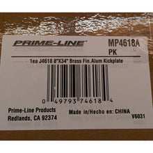 Load image into Gallery viewer, A6960, 8"x34" & 6"x34" Brite Brass on Aluminum Door Kick Plate MP4618A MP4703 .C10 &